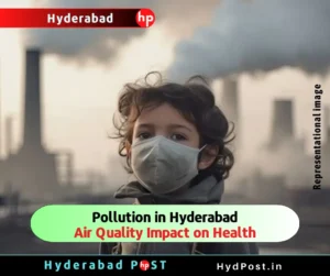 Read more about the article Pollution in Hyderabad: Air Quality Impact on Health