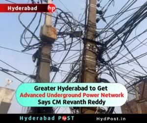 Read more about the article Greater Hyderabad to Get Advanced Underground Electric Cable Network, Says CM Revanth Reddy