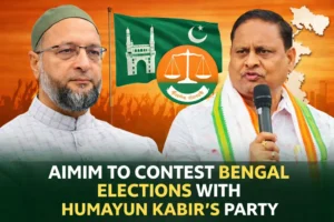 Read more about the article AIMIM to Contest Bengal Polls in Alliance with Humayun Kabir’s Party
