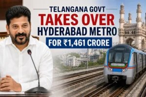 Read more about the article Telangana Govt Takes Over Hyderabad Metro for ₹1,461 Crore