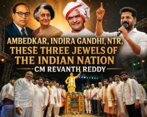 Read more about the article Ambedkar, Indira Gandhi, NTR, These three jewels of the Indian nation – CM Revanth Reddy