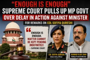 Read more about the article “Enough is Enough”: Supreme Court Pulls Up MP Govt Over Delay in Action Against Minister for Remarks on Col Sofiya Qureshi